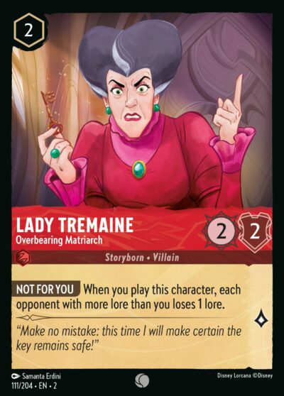 111.Lady Tremaine Overbearing Matriarch