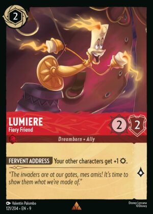Lumiere, Fiery Friend
